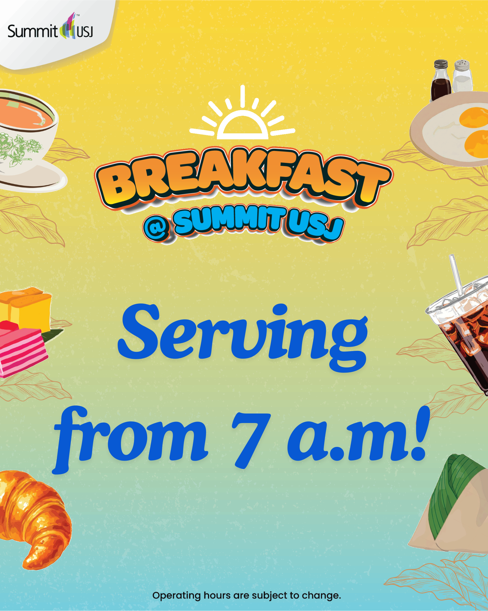 BREAKFAST AT 7AM